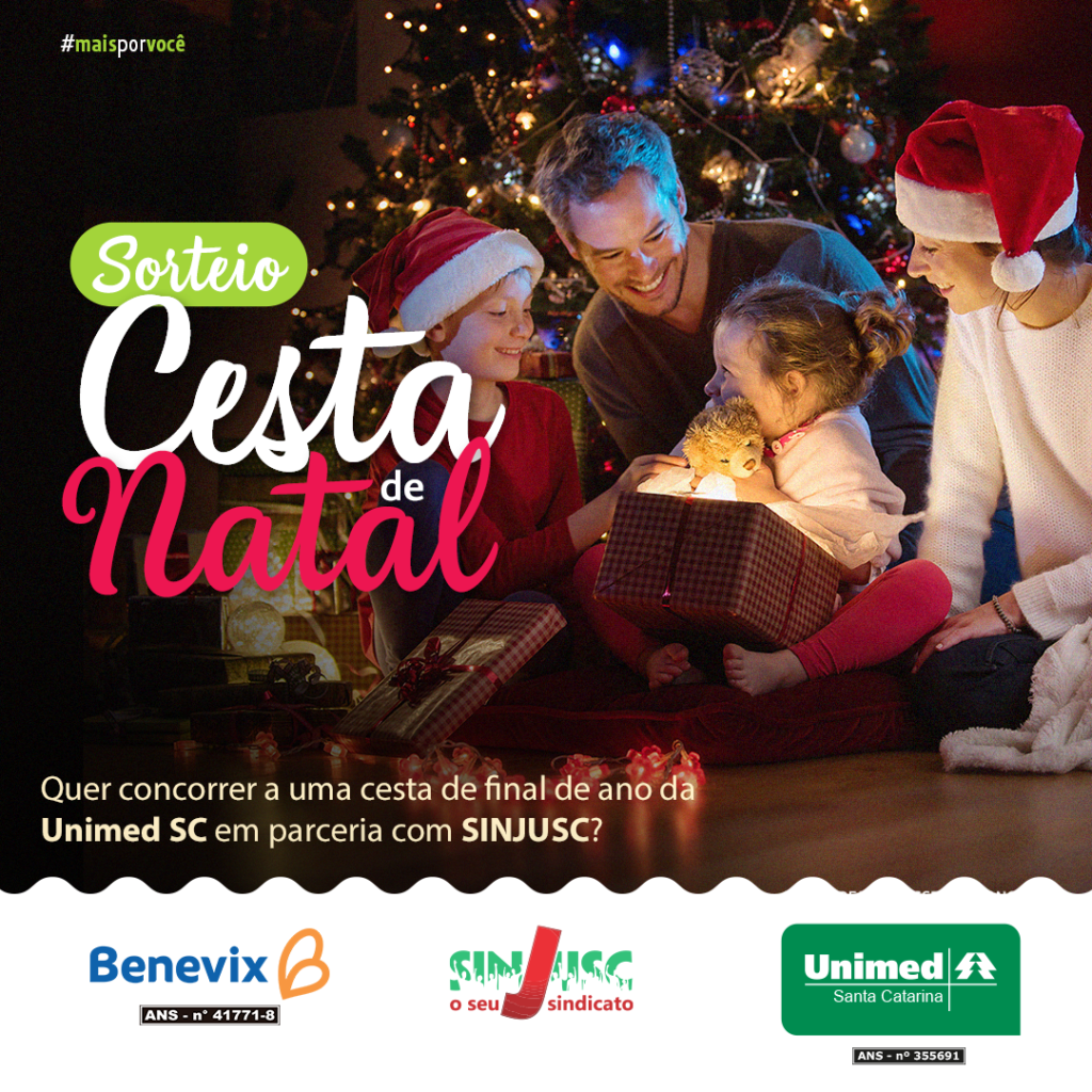 Filiação premiada Campanha vai sortear uma cesta de natal SINJUSC